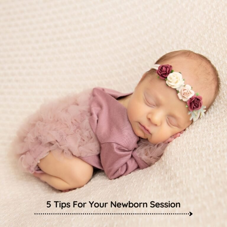 5 Tips For Your Newborn Session